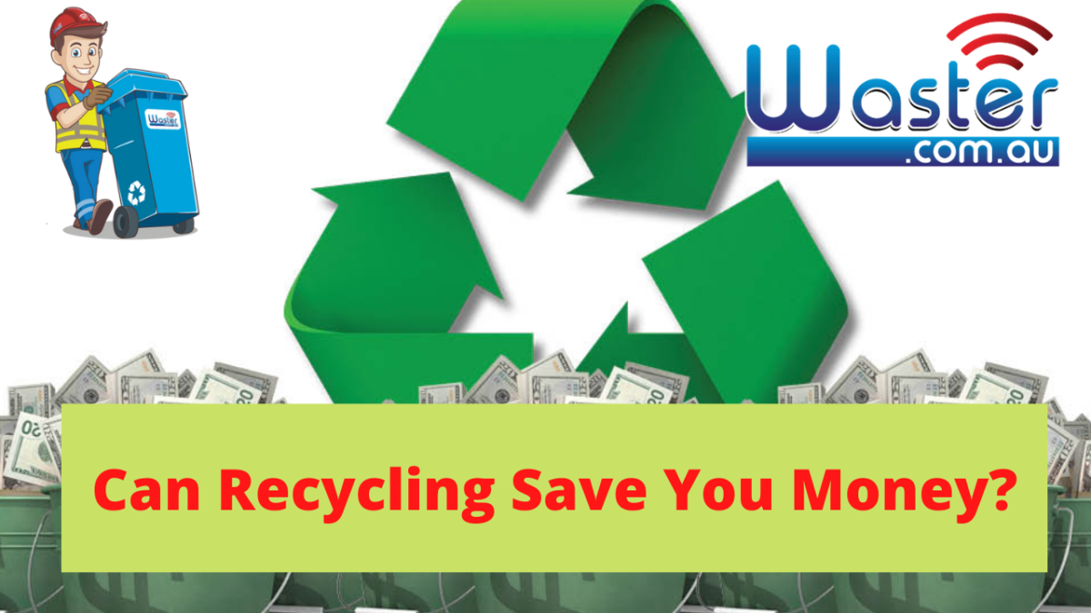 can recycling save you money?