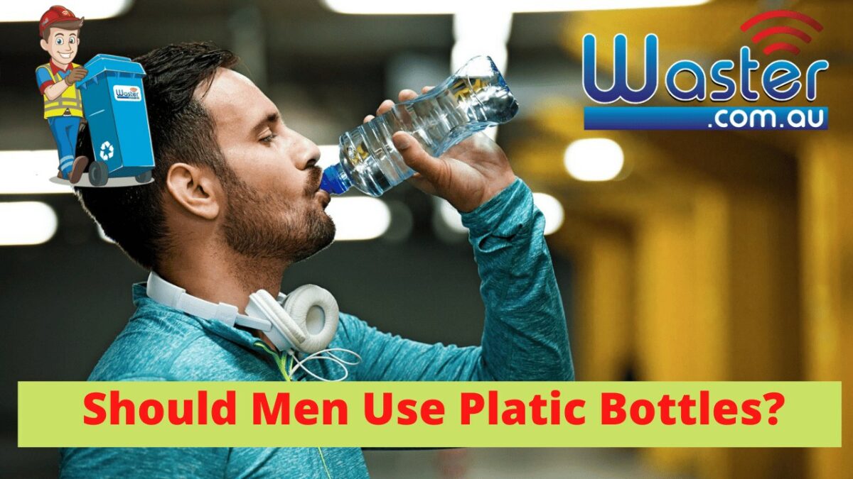 should men use plastic bottles?