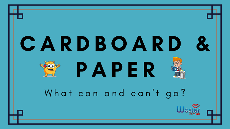 CARDBOARD AND PAPER what can and can't go