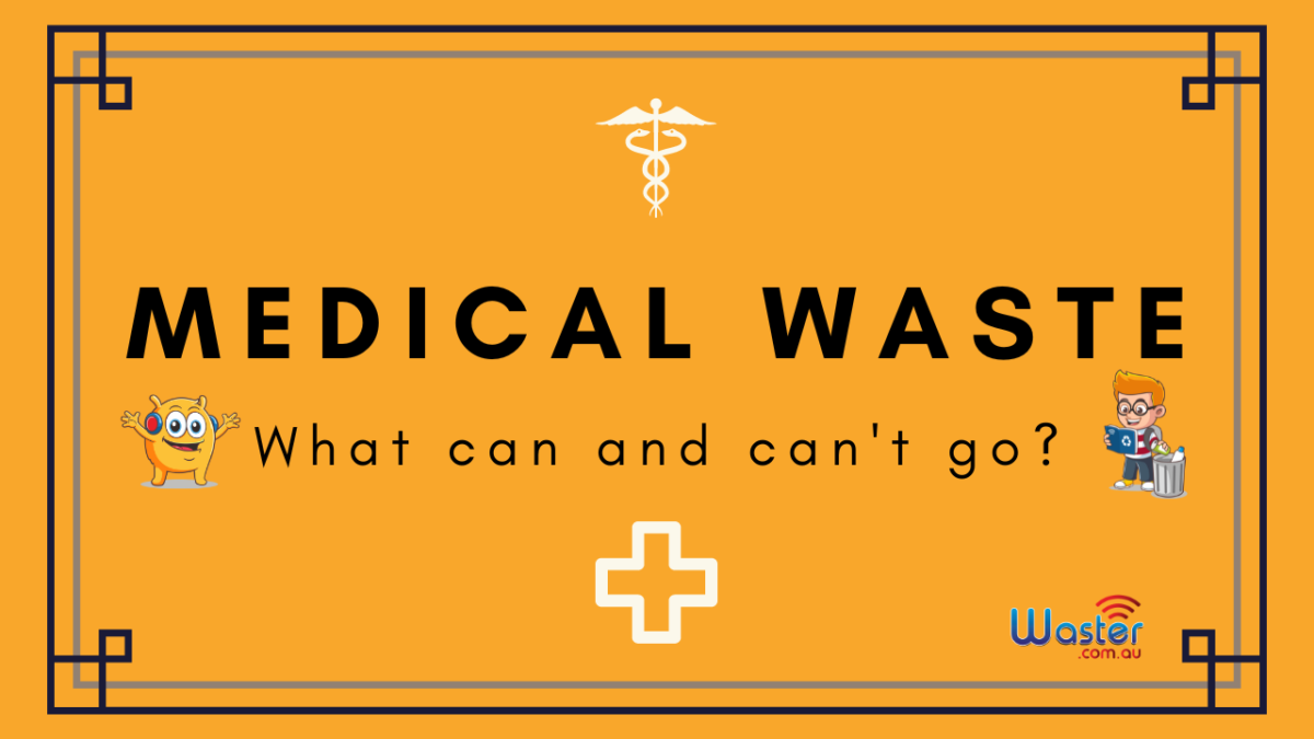 MEDICAL WASTE bin: what can and can't go?